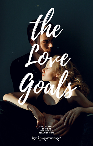 A Comprehensive Journey to Lasting Love: A Review of "Love Goals: The Ultimate Guide to Winning at Relationships"